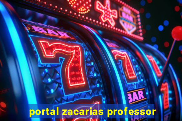 portal zacarias professor